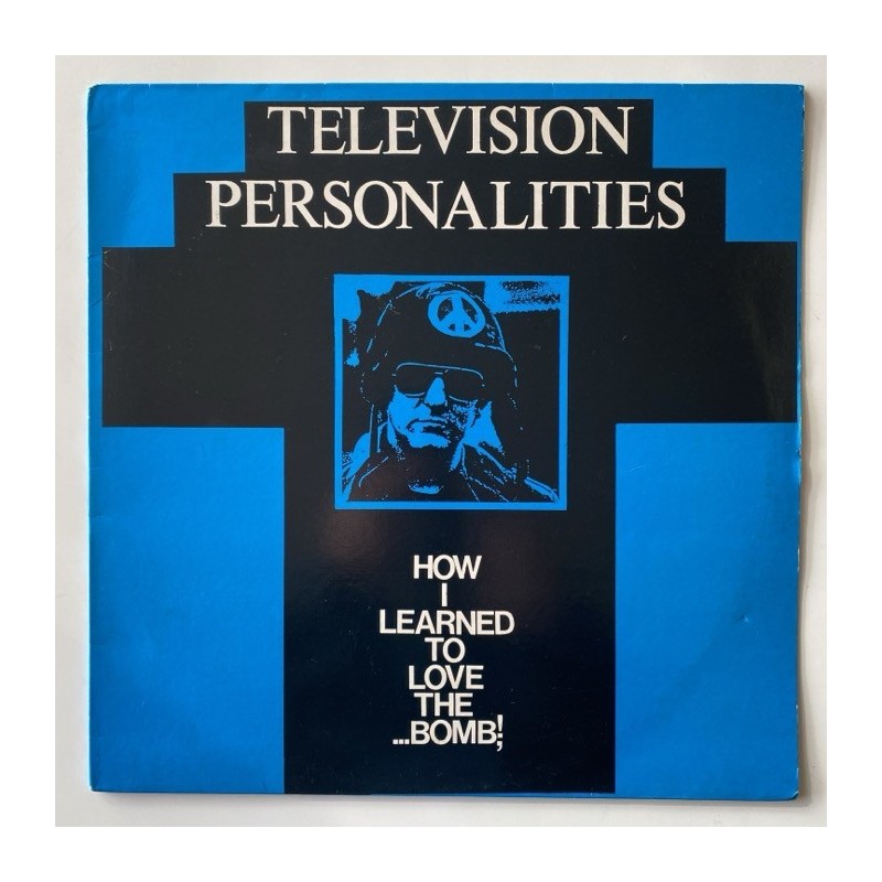 Television Personalities - How I learned to love the Bomb DREAM 4