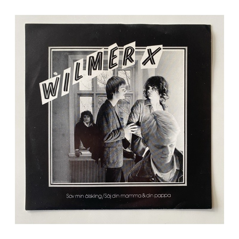 Wilmer X - Sov min Älskling ROCK 002