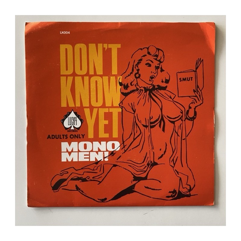 The Mono Men - Don’t Know Yet LK 004