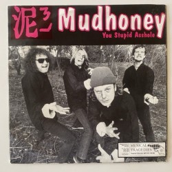 Mudhoney / Gas Huffer - Your Stupid Asshole MT-166