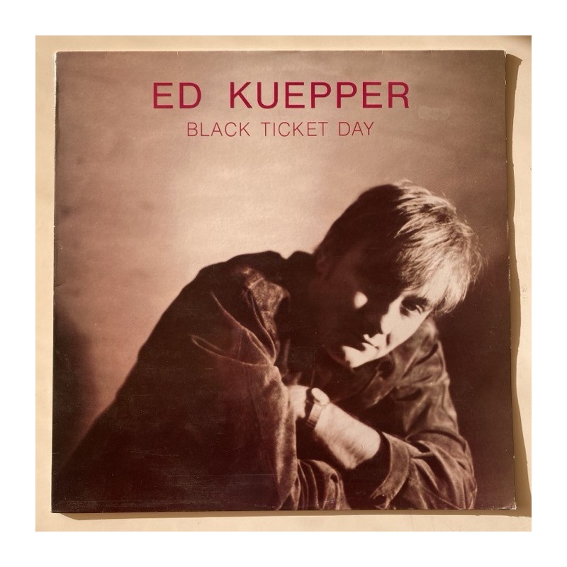 Ed Kuepper - Black Ticket Day HOT 1040