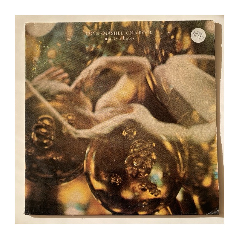 Martyn Bates - Love Smashed on a Rock Di Di 156/7