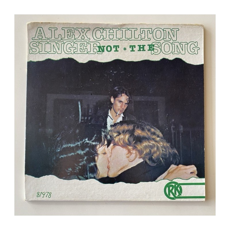 Alex Chilton - Singer not the Song ORK 81978