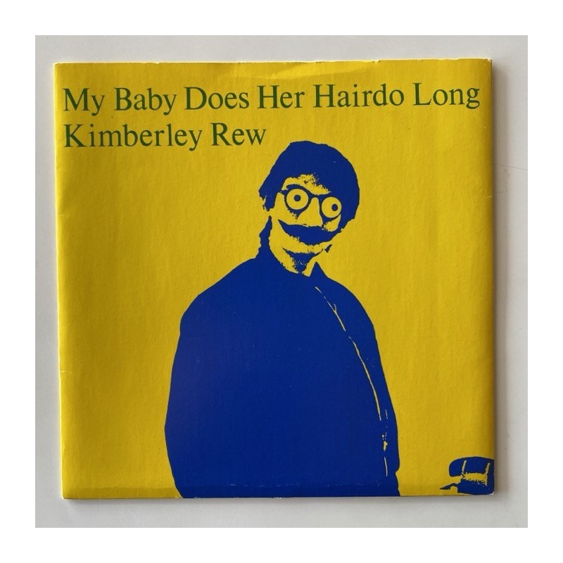 Kimberley Rew - My Baby does her Hairdo Long AS 012