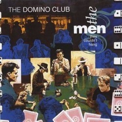 Men they couldn´t hang - The domino club ORE  LP512