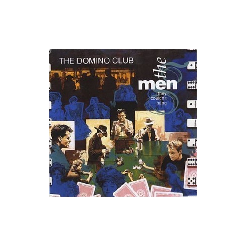 Men they couldn´t hang - The domino club ORE  LP512