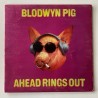 Blodwyn Pig - Ahead rings Out ILPS 9101