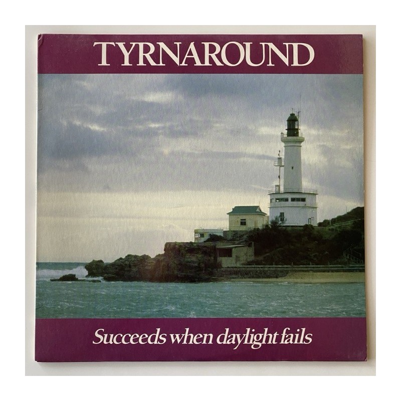 Tyrnaround - Succeds when daylight falls LUV 12