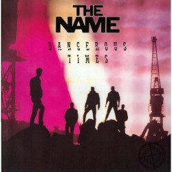 Name - Dangerous times 835 720-1