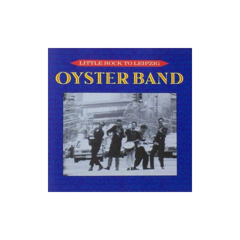 Oyster Band - Little rock to Leipzig COOK 032