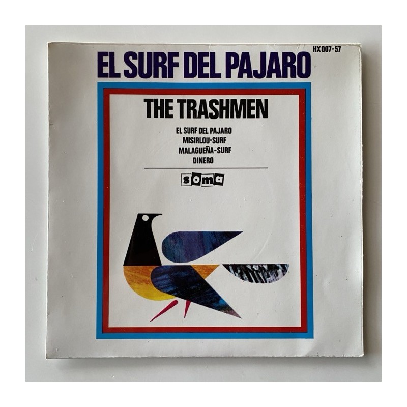 The Trashmen - El Surf del Pajaro HX 007-57