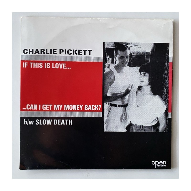 Charlie Pickett - If this is Love