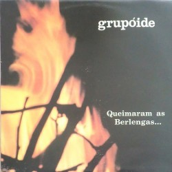 Grupoide - Queimaram as berlengas RS 7008