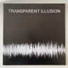 Transparent Illusion - Still Human Not on label