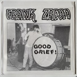 Frank Zappa - Good Grief! Q 8110