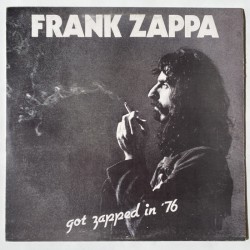 Frank Zappa - Got Zapped in ‘76 Z-30