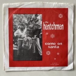 The Hentchmen - Come on Santa 45-068