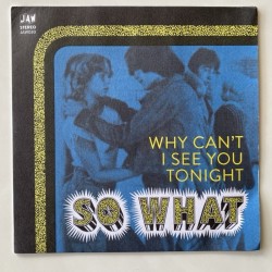 So What - Why Can’t I see you Tonight JAW030