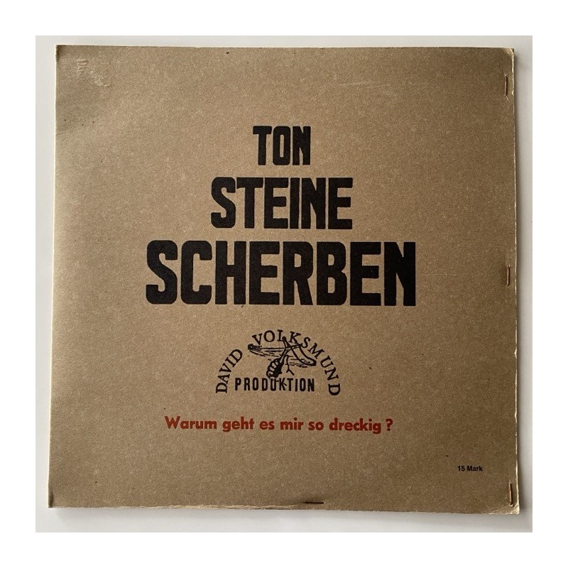 Ton Steine Scherben - Warum geht es mir so dreckig? 008