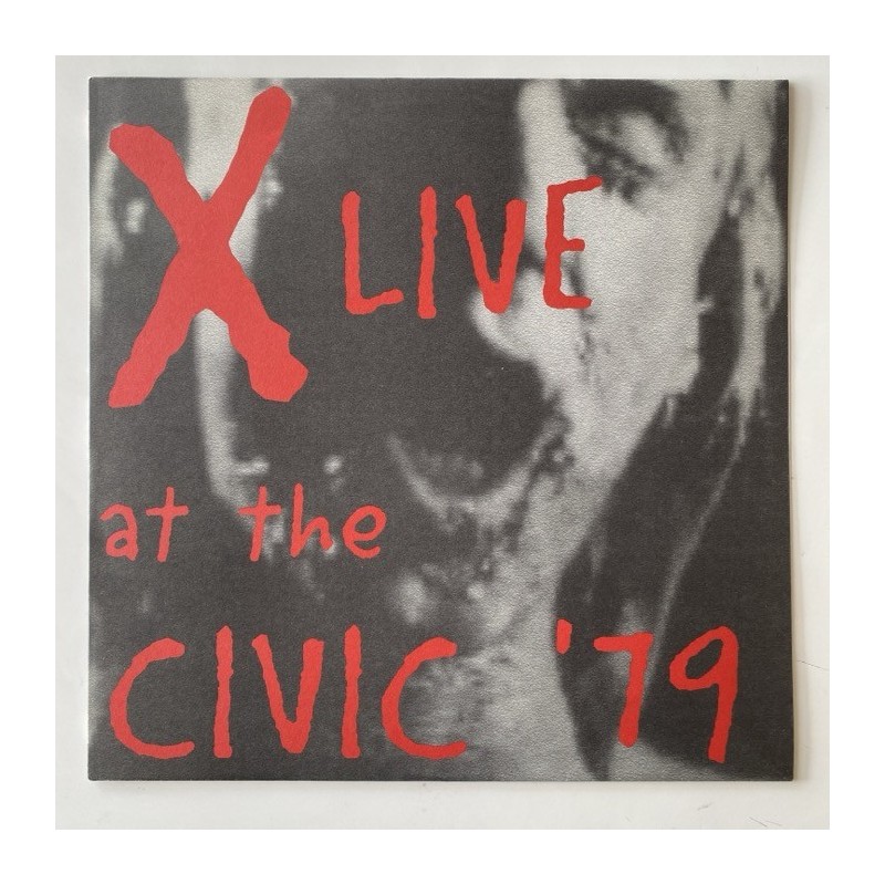 X - Live at the Civic 79 BEHIND016