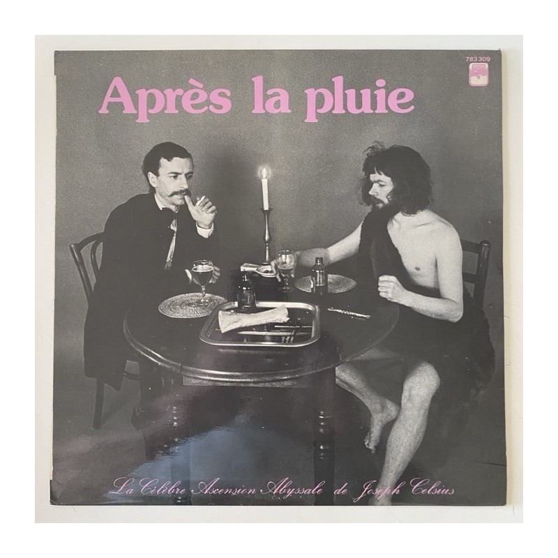 Apres la Pluie - La Celebre Ascension Abyssale de Joseph Celsius 78.33.09