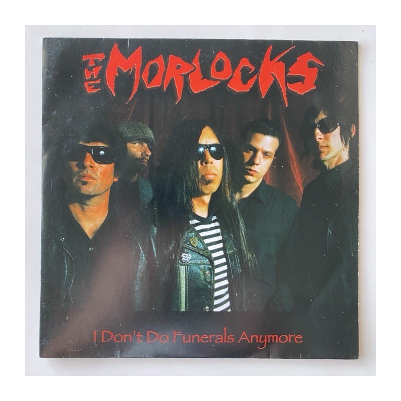 The Morlocks - I don’t do funerals anymore DWC1018