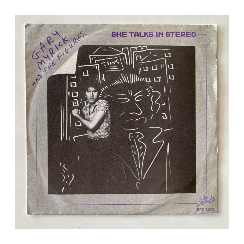 Gary Myrick and the Figures - She talks in Stereo EPC 8972