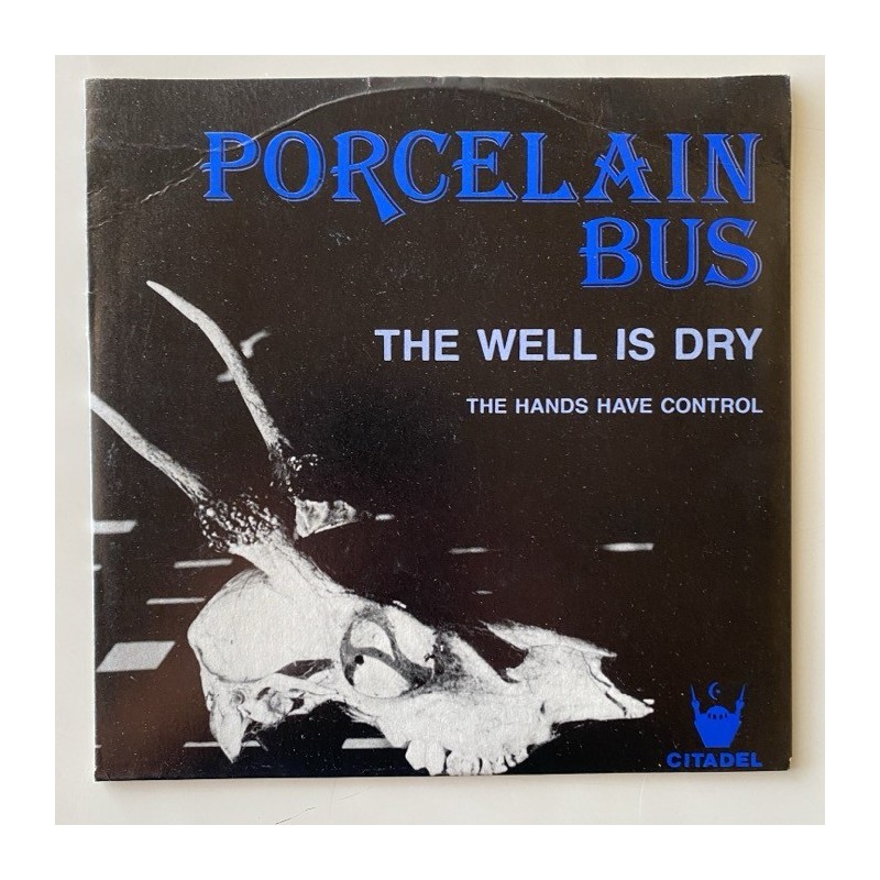 Porcelain Bus - The Well is Dry CIT 030