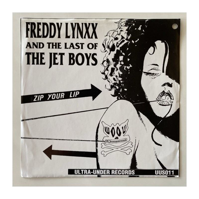 Freddy Lynxx and the last of the Jet Boys - Zip your Lip UUS011