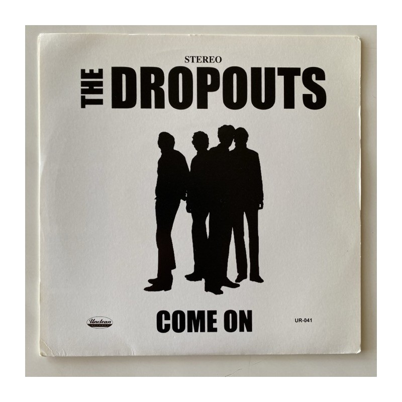 The Dropouts - Come On GH-215