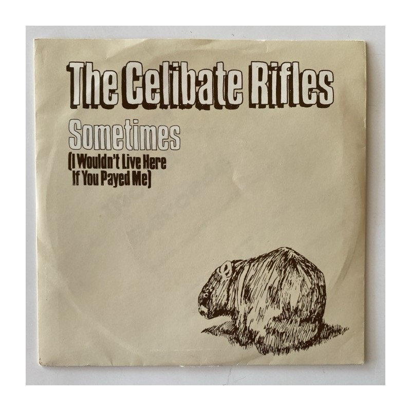 The Celibate Rifles - Sometimes HOTS-718