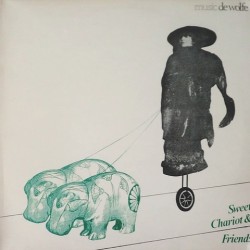 Sweet Chariot & Friends - Sweet Chariot and friends DW/LP 3230