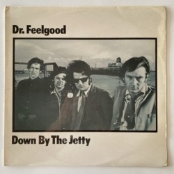 Dr. Feelgood - Down by the Jetty UAS 29727