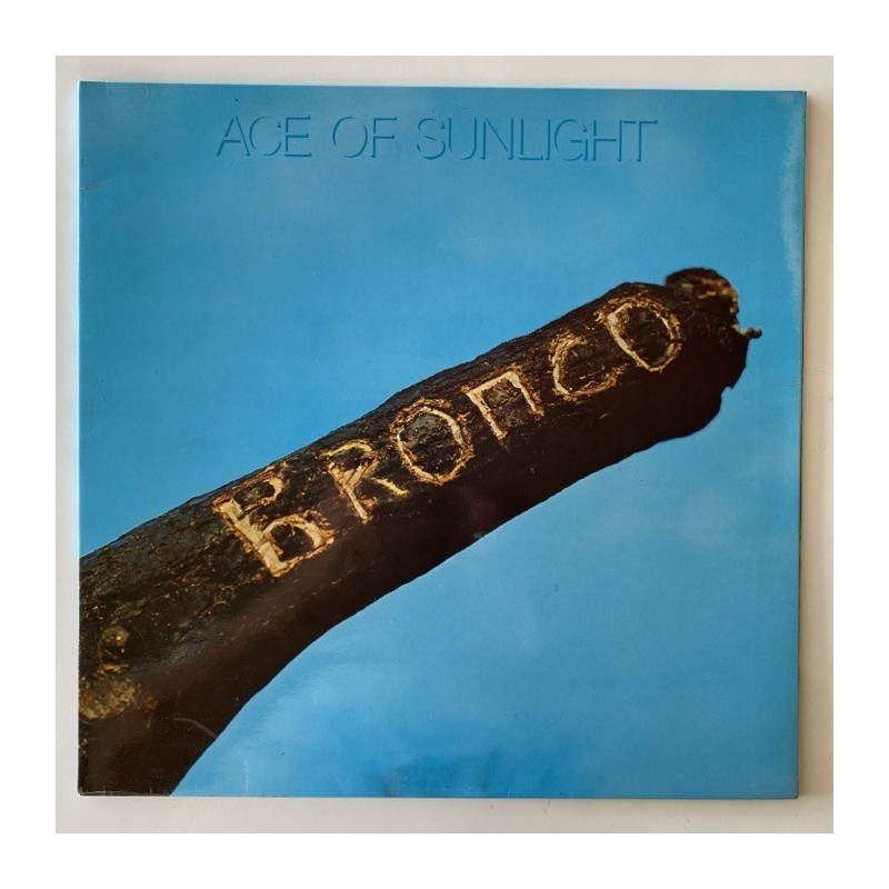 Bronco - Ace of Sunlight ILPS 9161