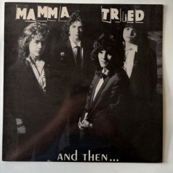 Mamma Tried - And then… MT-101