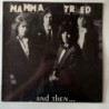Mamma Tried - And then… MT-101