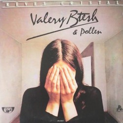 Valery Btesh & Pollen - Rêves Cristal DRL 6015