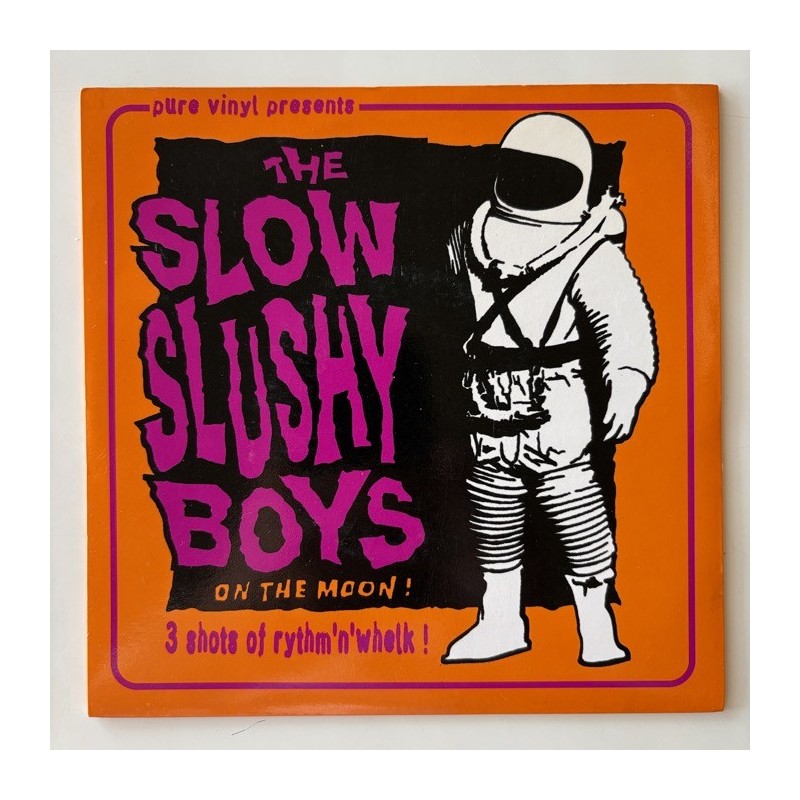 The Slow Slushy Boys - 3 Shots of rythm’n’whelk! PV 010