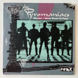 The Pyromaniacs - Shake 818 523-7