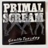 Primal Scream - Gentle Tuesday 907