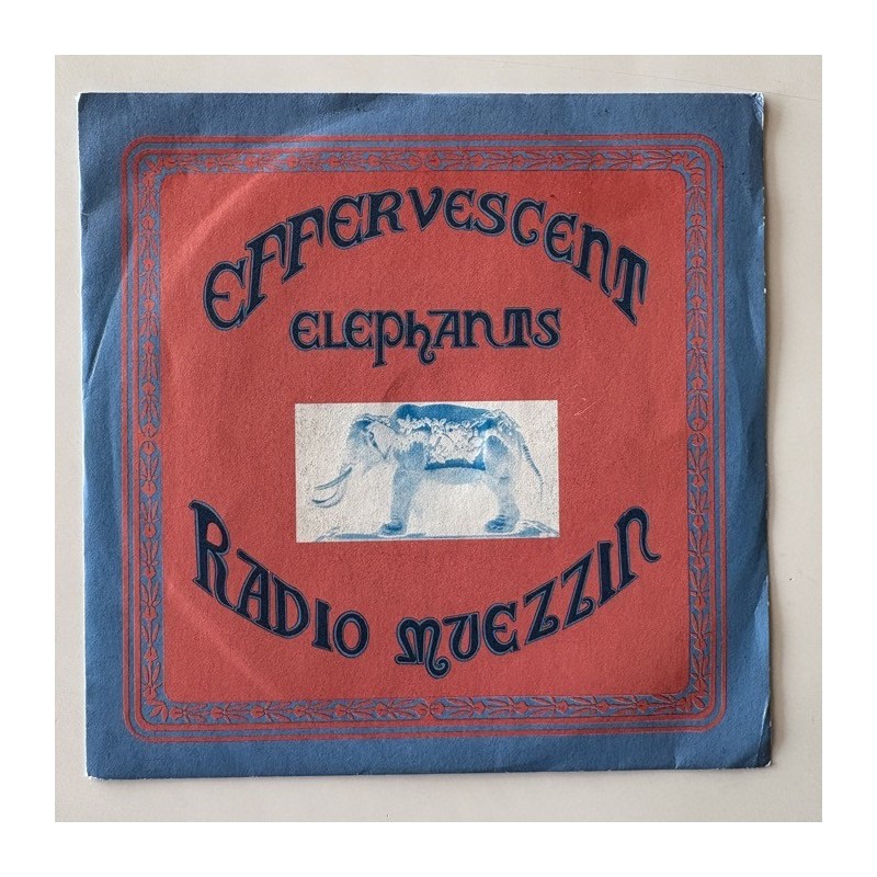 Effervescent Elephants - Radio Muezzin EES 13