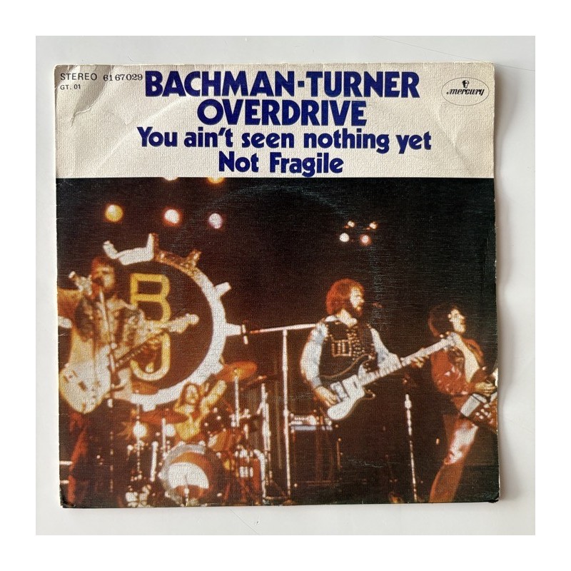 Bachman Turner Overdrive - You ani’t seen nothing yet 61 67 029