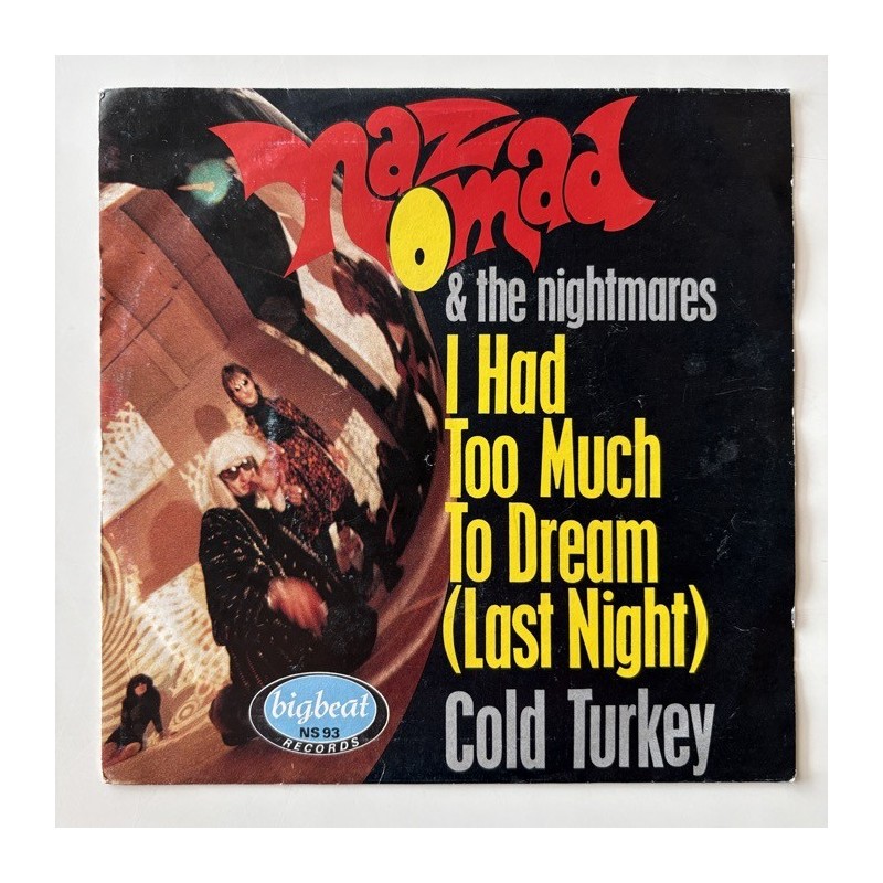 Naz Nomad & The Nightmares - I had too much to Dream  ( Last Night) NS-93