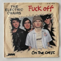 The Electric Chairs - Fuck Off 45. SF. 140326
