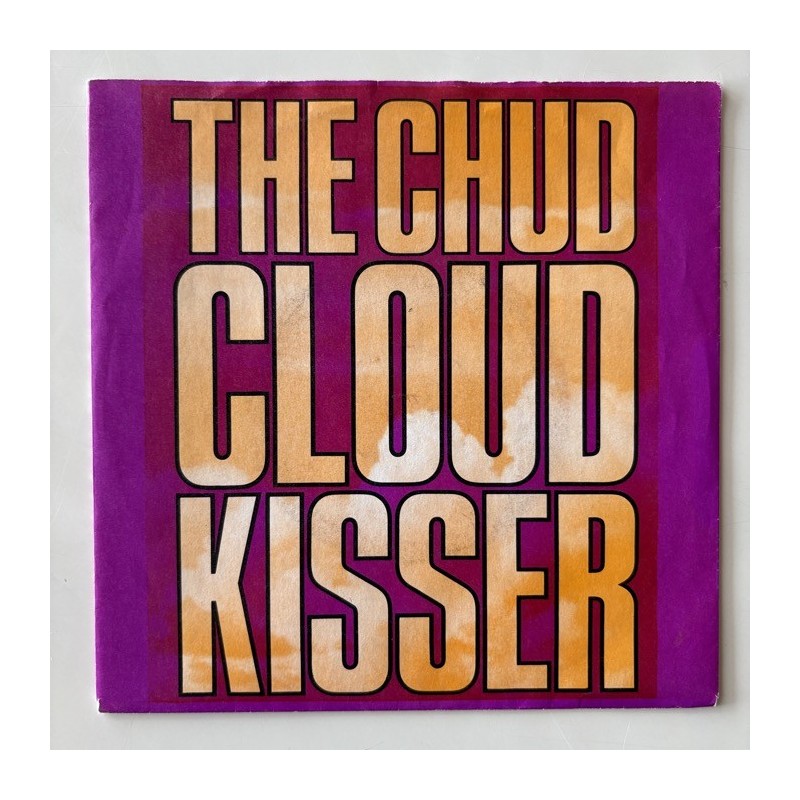 The Chud - Cloudkisser LSD 030771