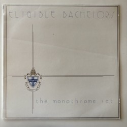 The Monochrome Set - Eligible Bachelors 15L0522