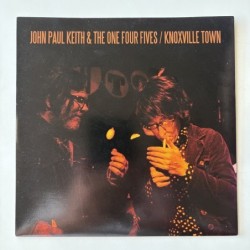 John Paul Keith & the One Four Fives - Knoxville Town LCR-14501