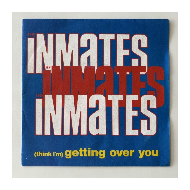 The Inmates - Think I’m getting over you 10003
