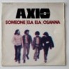 Axis  - Someone / Ela Ela/ Osanna S-26.154