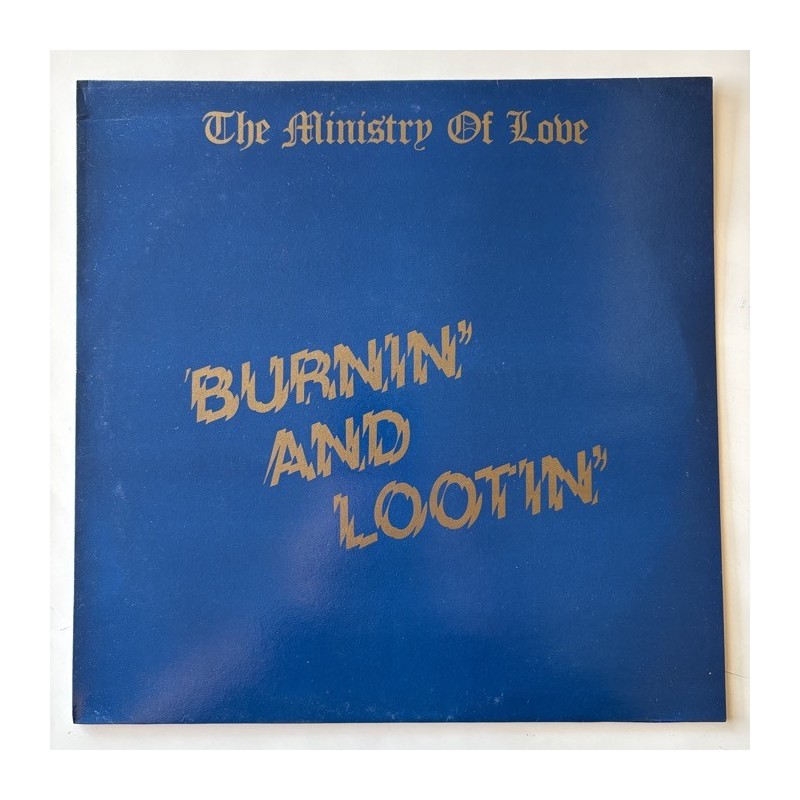 The Ministry of Love - Burnin’ and Lootin’ DONG 22